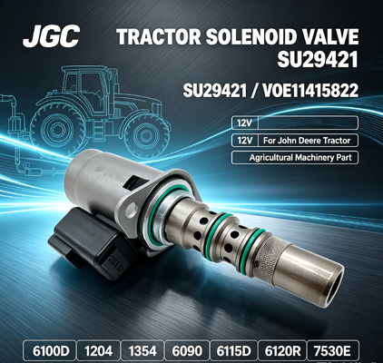SU29421 VOE11415822 Van điện tử 12V cho máy kéo 6100D 1204 1354 6090 6115D 6120R 7530E Chiếc máy nông nghiệp